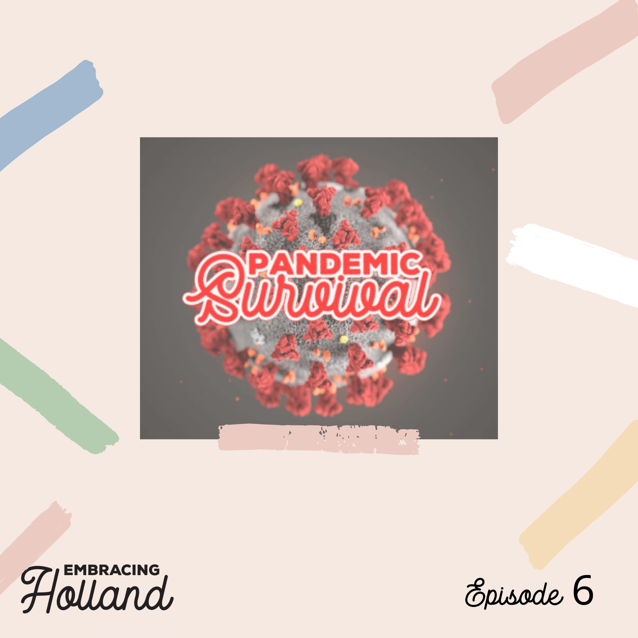 Embracing Holland Episode 6
