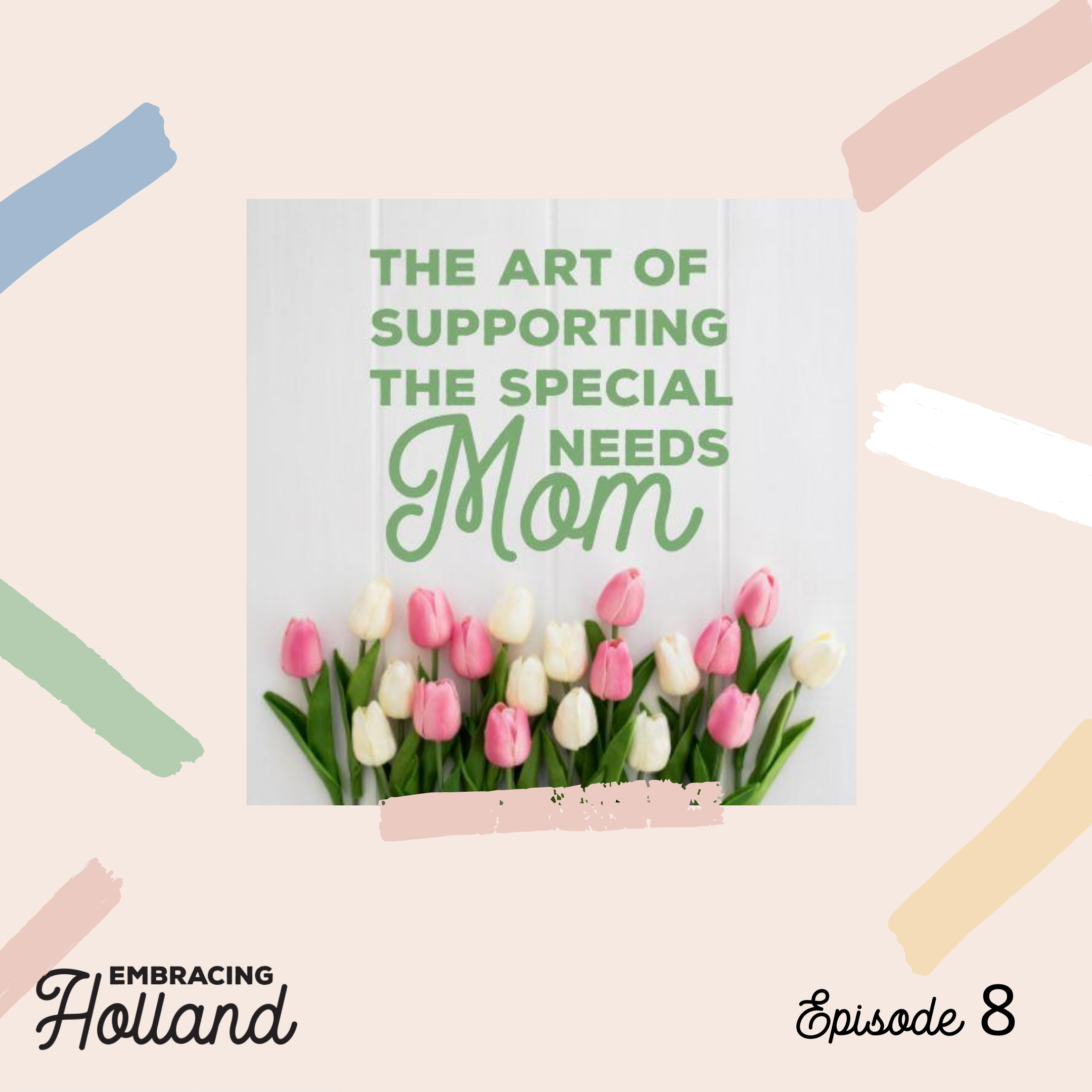 Embracing Holland Episode 8