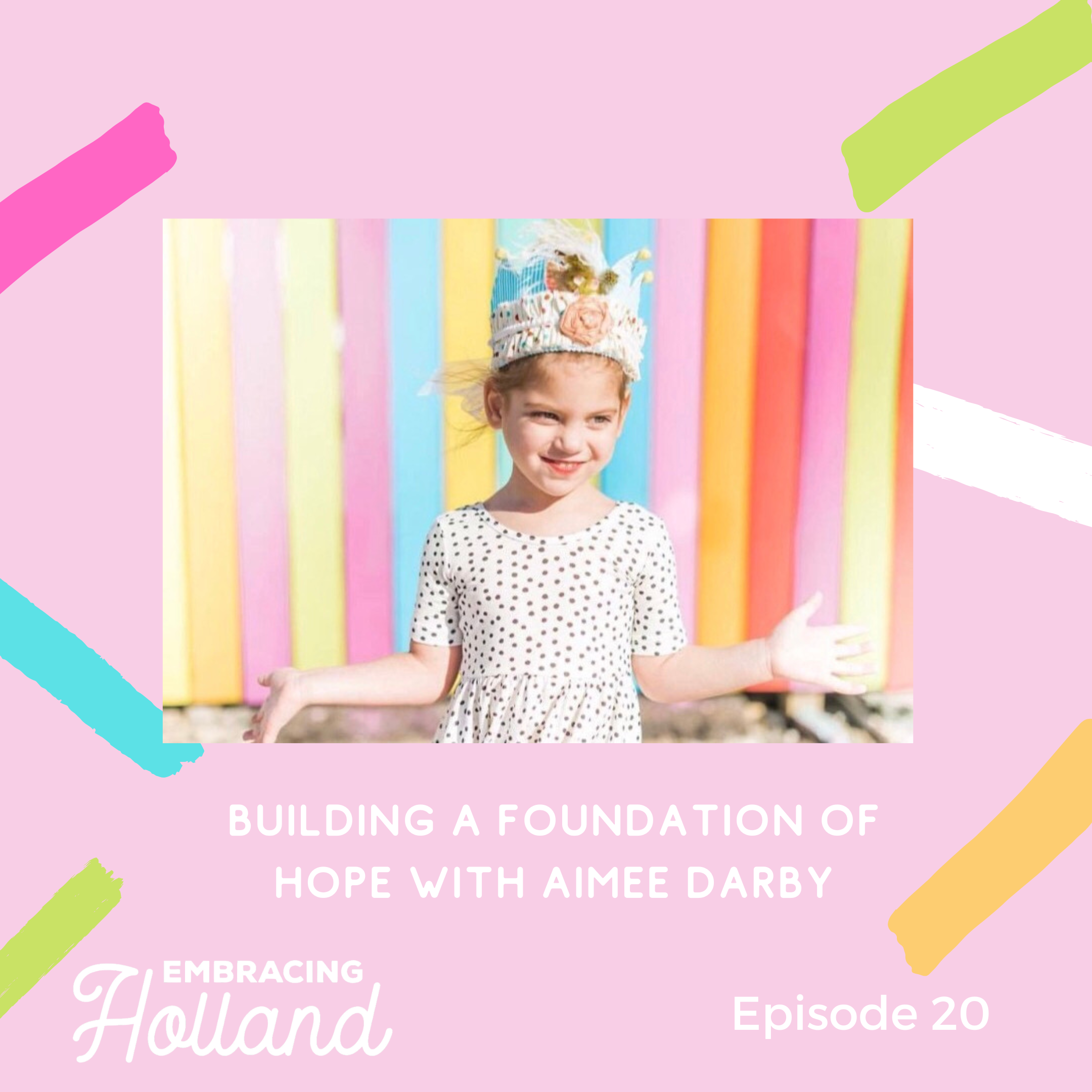 Embracing Holland Episode Graphic (18)