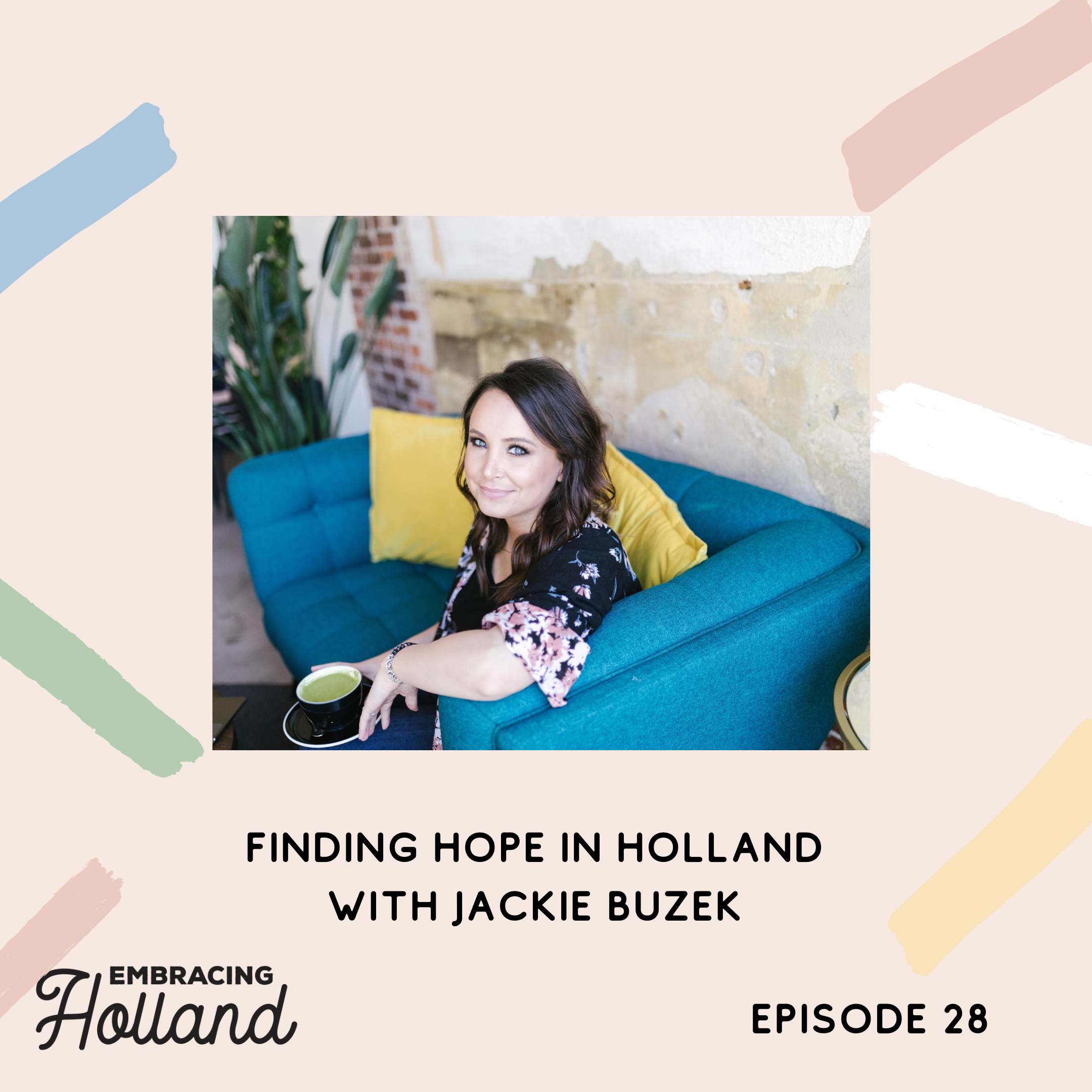 Embracing Holland Episode Graphic (27)