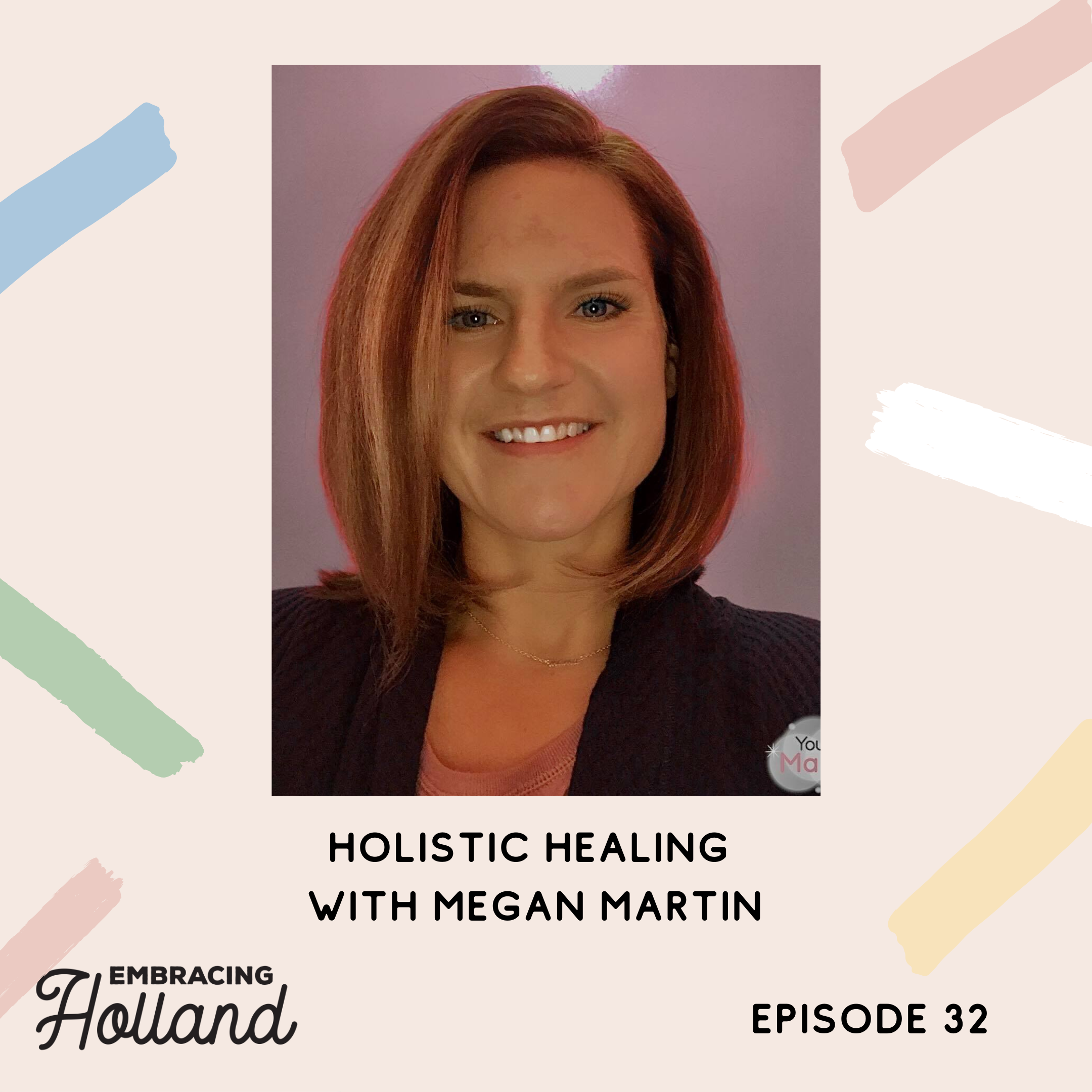 Embracing Holland Episode Graphic (31)