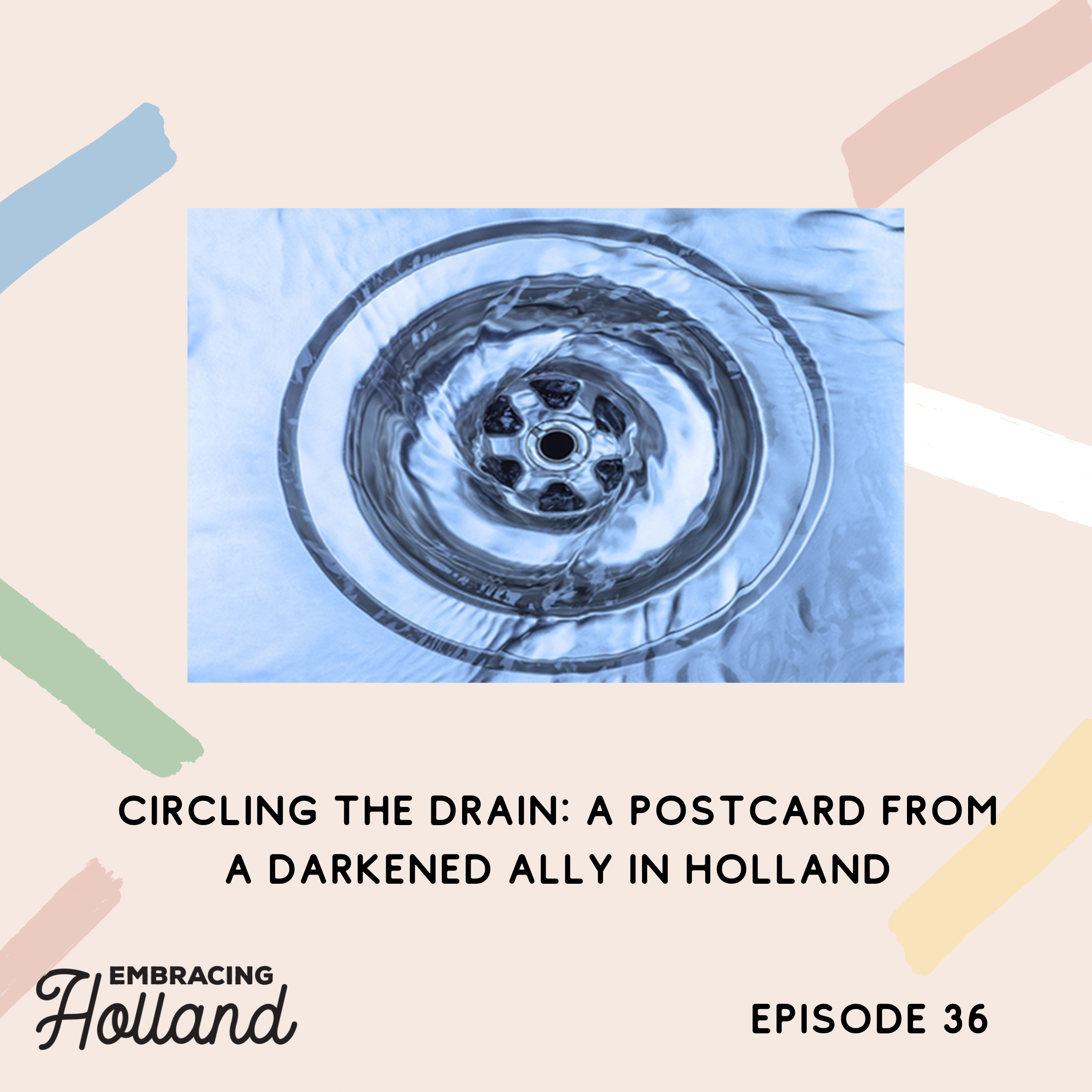 Embracing Holland Episode Graphic (35)